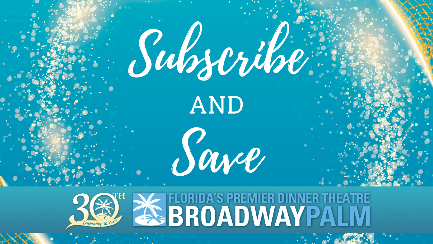 Subscribe And Save Broadway Palm Dinner Theatre