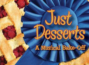 Just Desserts: A Musical Bake-Off